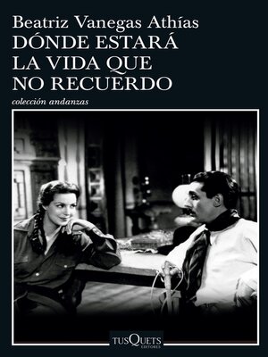 cover image of ¿Dónde estará la vida que no recuerdo?